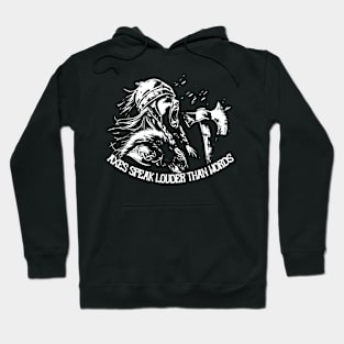 Axes speak louder than words Hoodie